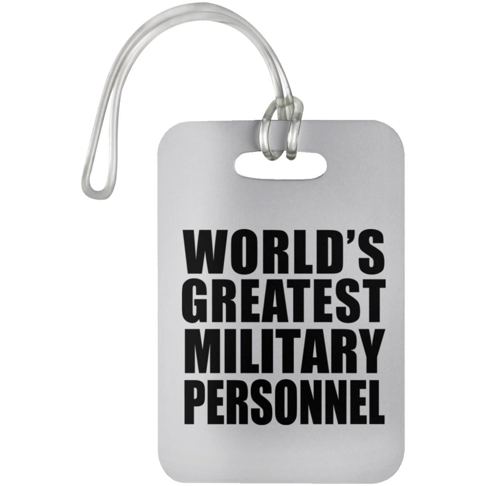 World's Greatest Military Personnel - Luggage Bag Tag