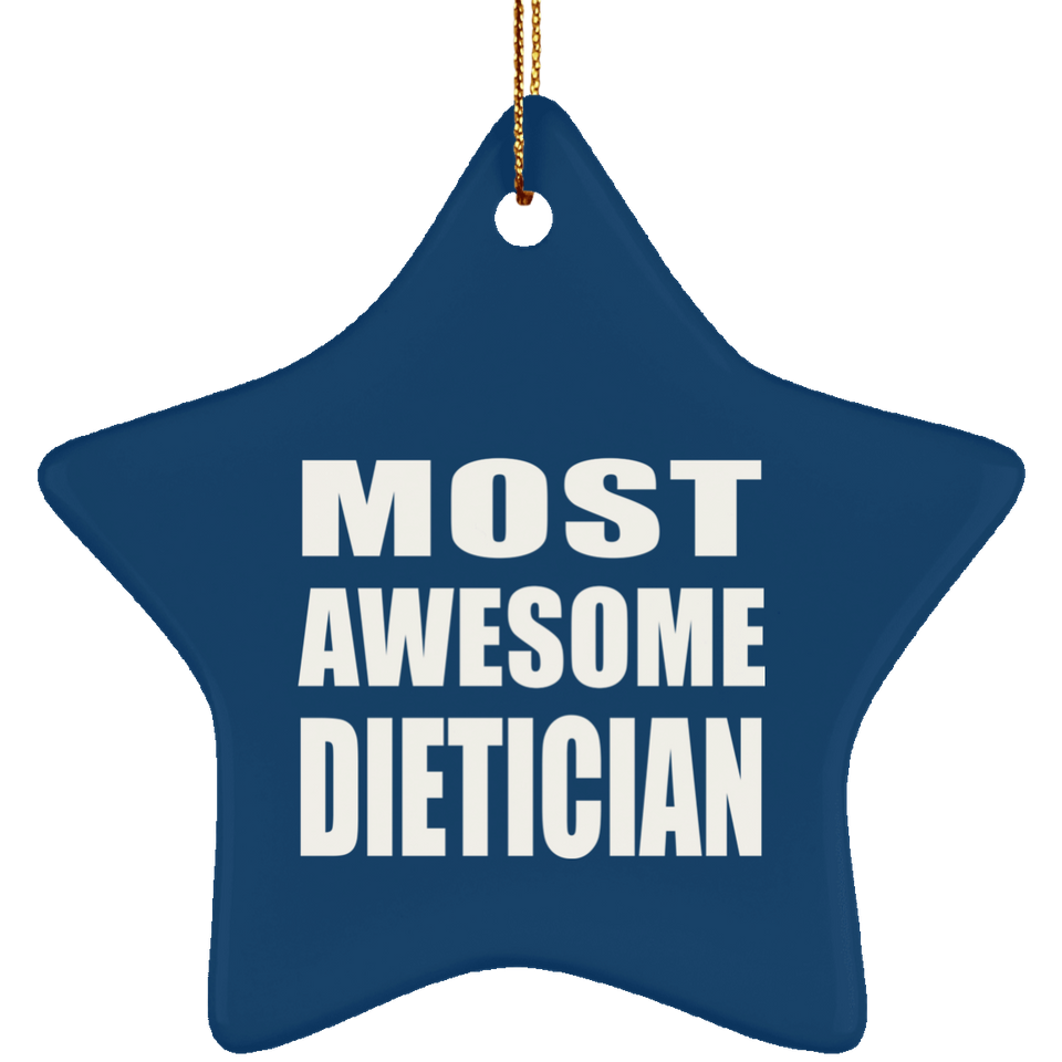 Most Awesome Dietician - Star Ornament