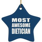 Most Awesome Dietician - Star Ornament