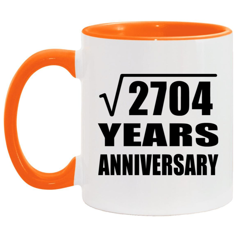 52nd Anniversary Square Root of 2704 Years Anniversary - 11oz Accent Mug Orange