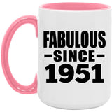 73rd Birthday Fabulous Since 1951 - 15oz Accent Mug Pink