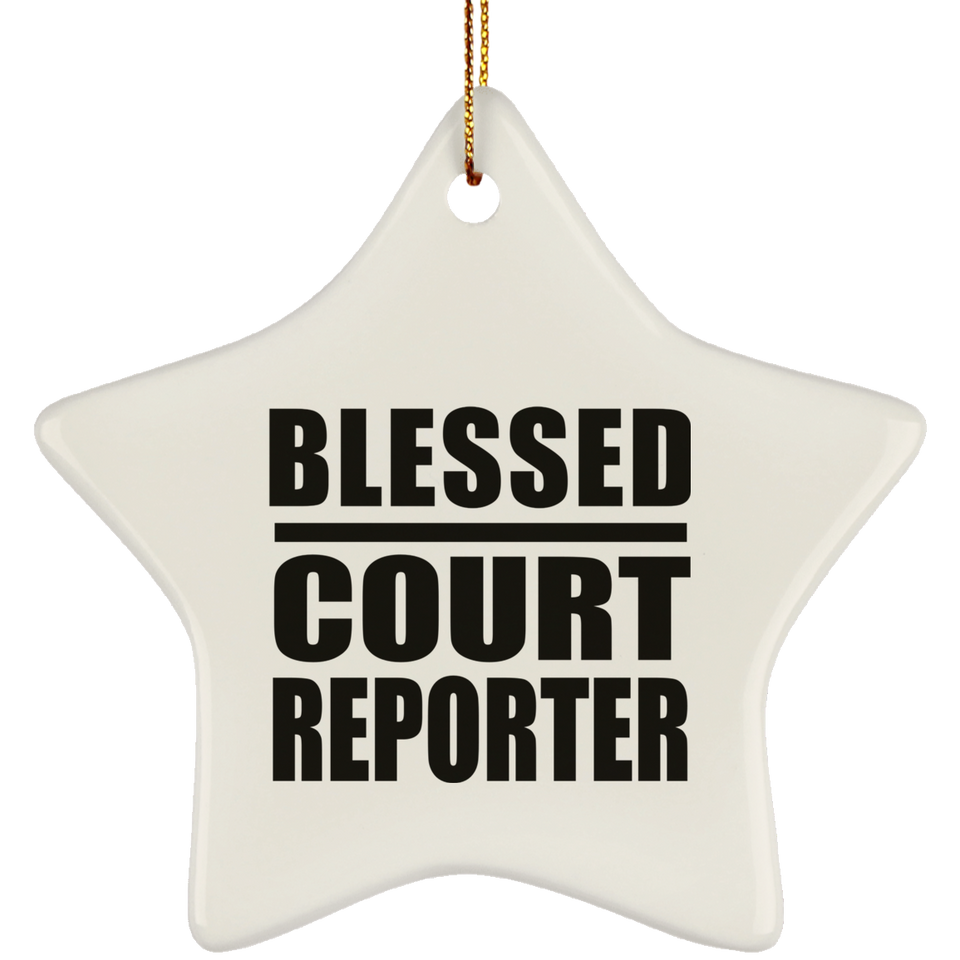 Blessed Court Reporter - Star Ornament