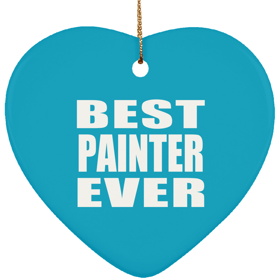 Best Painter Ever - Heart Ornament