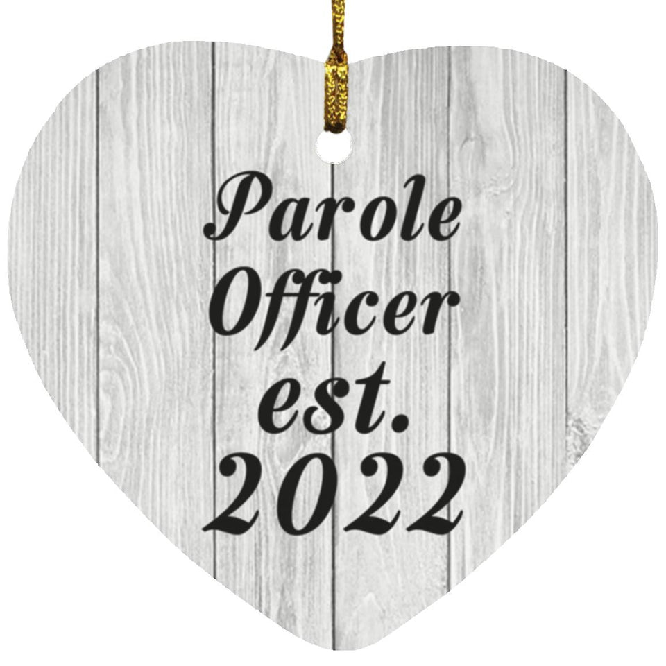 Parole Officer Established Est. 2022 - Heart Ornament F