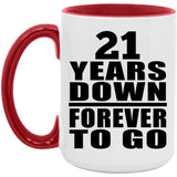21st Anniversary 21 Years Down Forever to Go - 15oz Accent Mug Red