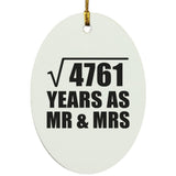 69th Anniversary Square Root of 4761 Years As Mr & Mrs - Oval Ornament