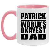 Patrick World's Okayest Dad - 11oz Accent Mug Pink