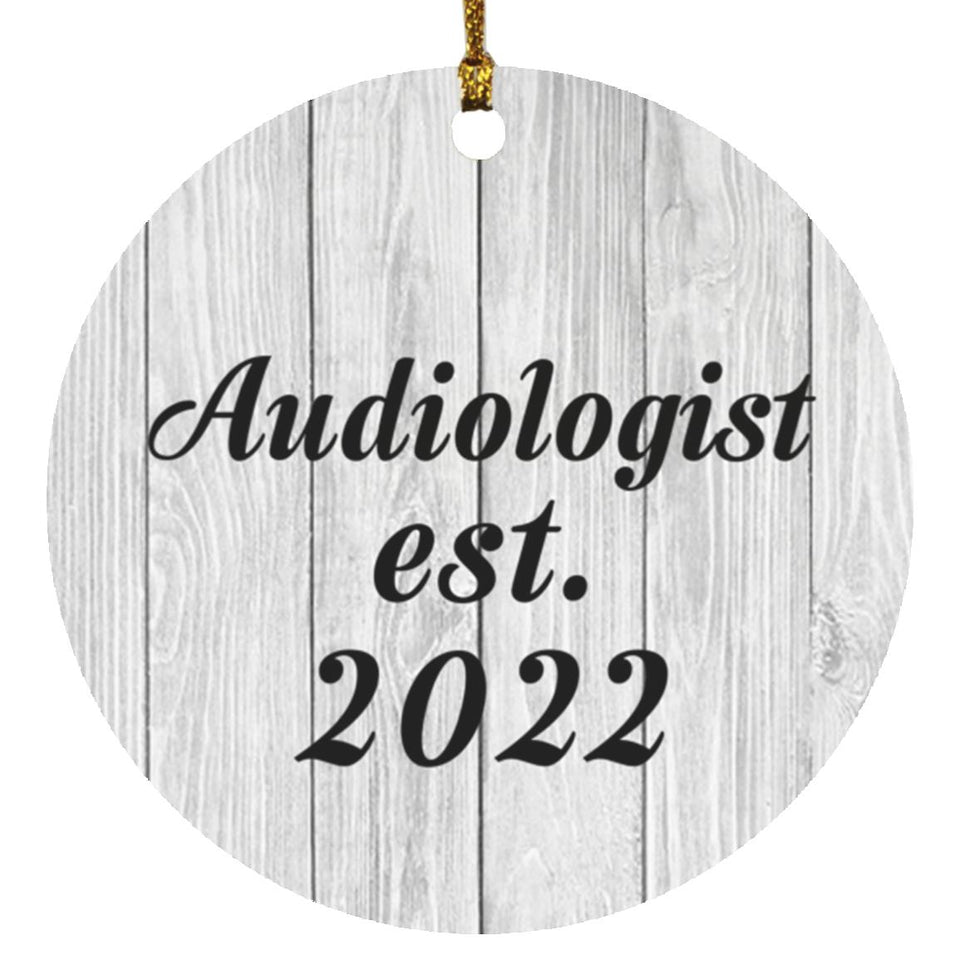 Audiologist Established Est. 2022 - Circle Ornament F