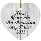 First Year As An Amazing Step Father 2022 - Heart Ornament F