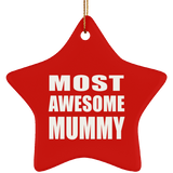 Most Awesome Mummy - Star Ornament