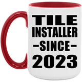 Tile Installer Since 2023 - 15oz Accent Mug Red
