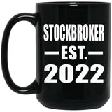 Stockbroker Established EST. 2022 - 15oz Coffee Mug Black