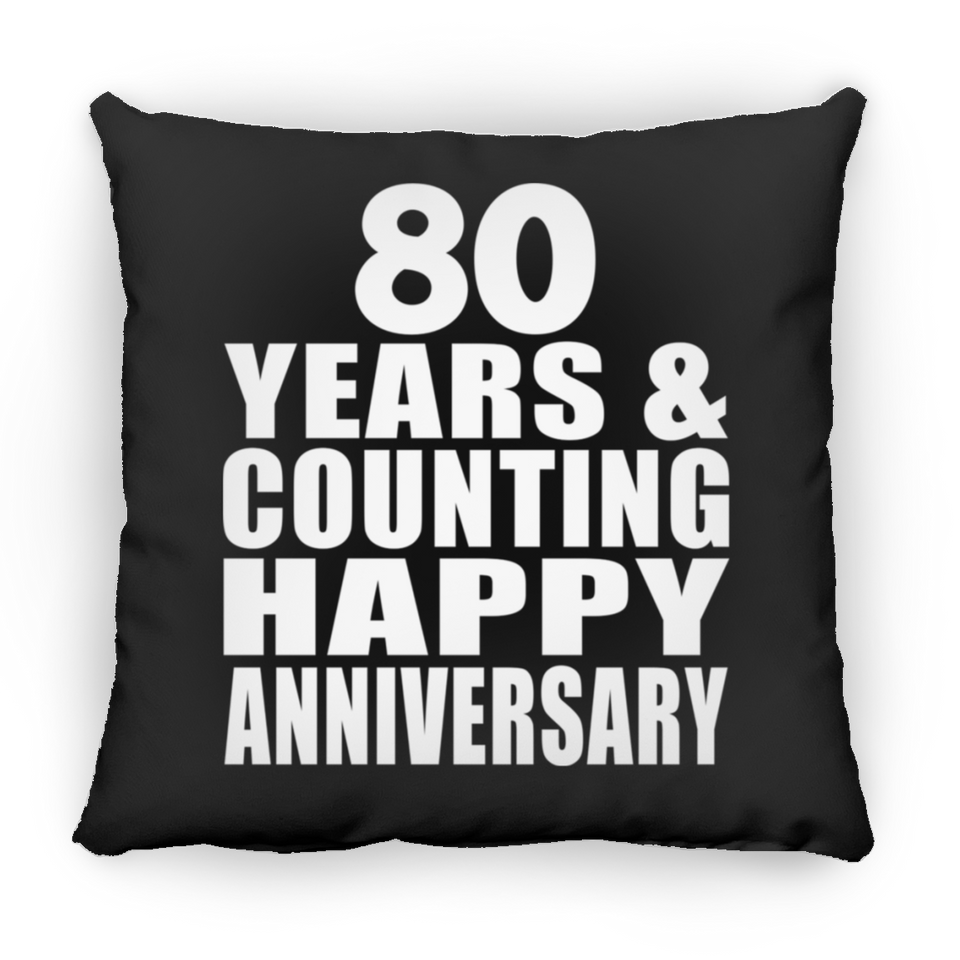 Happy 80th Anniversary 80 Years & Counting - Throw Pillow Black