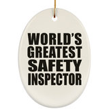 World's Greatest Safety Inspector - Oval Ornament