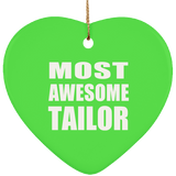 Most Awesome Tailor - Heart Ornament