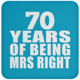 70th Anniversary 70 Years Of Being Mrs Right - Drink Coaster