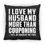 I Love My Husband More Than Couponing - Throw Pillow Black