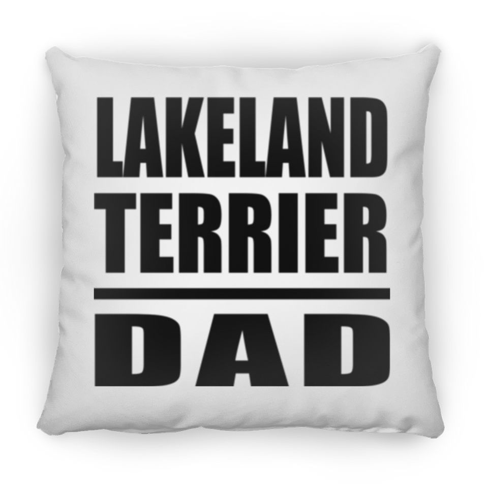 Lakeland Terrier Dad - Throw Pillow