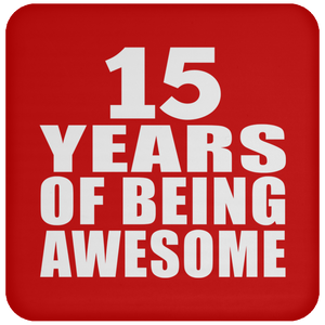15th Birthday 15 Years Of Being Awesome - Drink Coaster