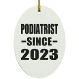 Podiatrist Since 2023 - Oval Ornament