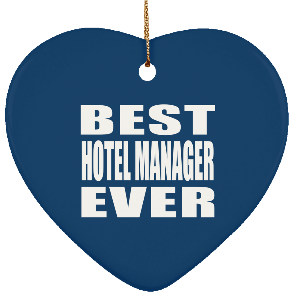 Best Hotel Manager Ever - Heart Ornament