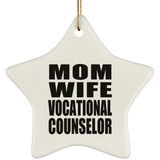 Mom Wife Vocational Counselor - Star Ornament