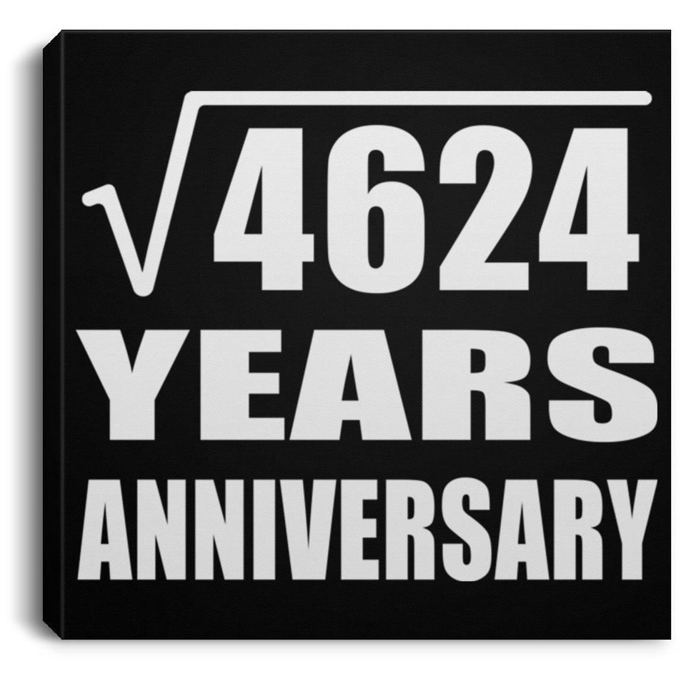 68th Anniversary Square Root of 4624 Years Anniversary - Canvas Square