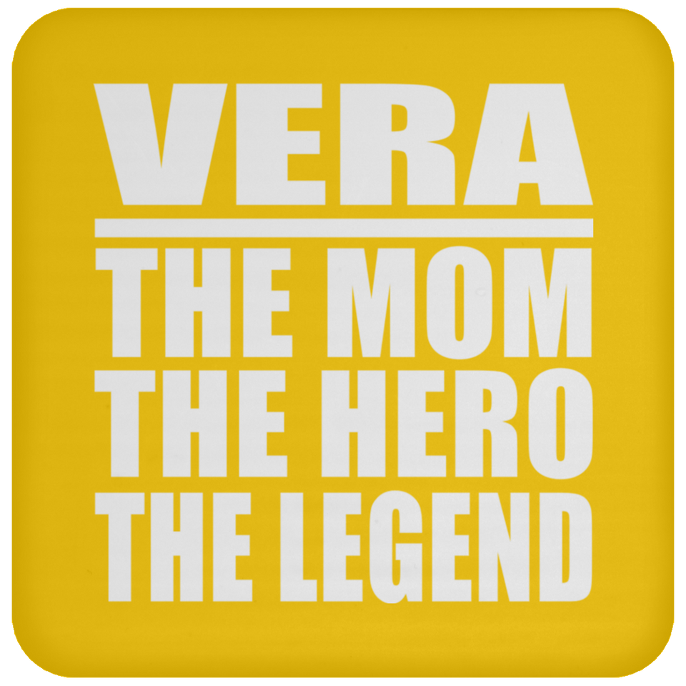 Vera The Mom The Hero The Legend - Drink Coaster
