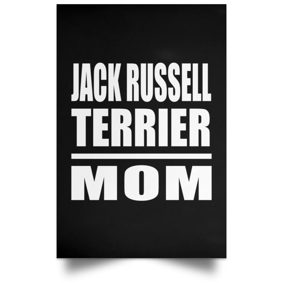 Jack Russell Terrier Mom - Poster Portrait
