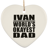 Ivan World's Okayest Dad - Heart Ornament