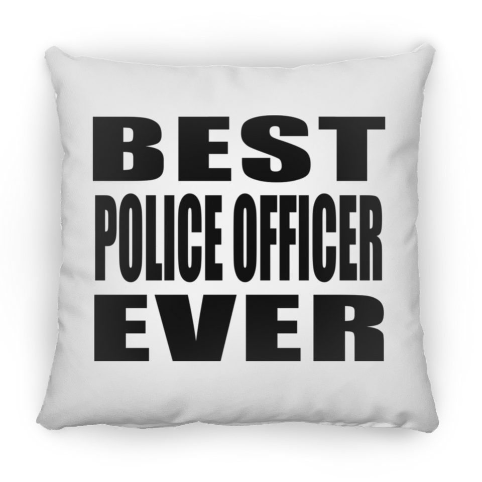 Best Police Officer Ever - Throw Pillow