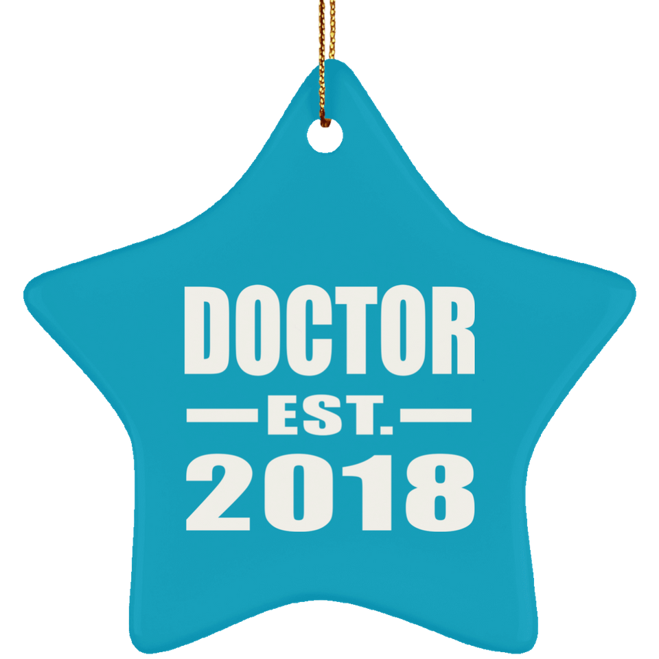 Doctor Est. 2018 - Star Ornament