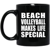 Beach Volleyball Makes Life Special - 11oz Coffee Mug Black