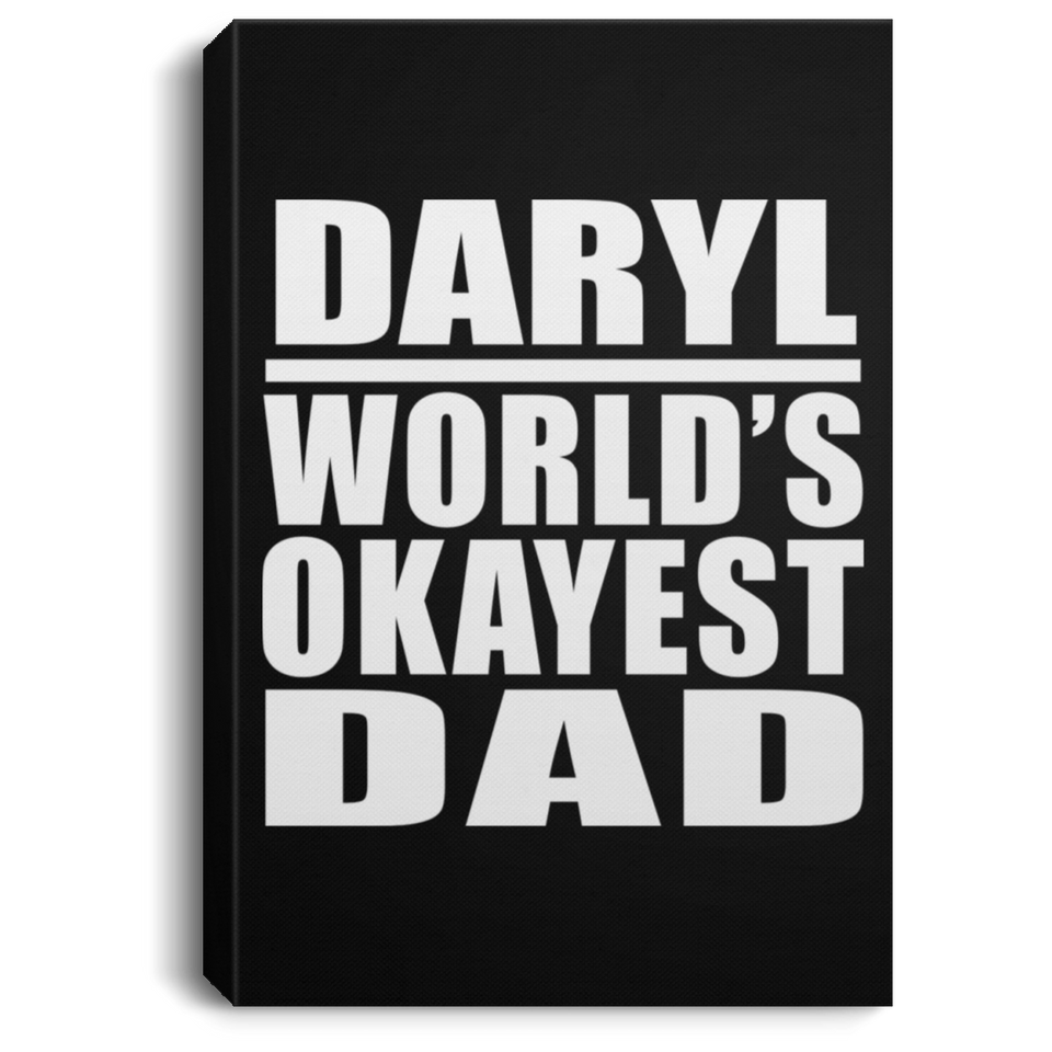 Daryl World's Okayest Dad - Canvas Portrait