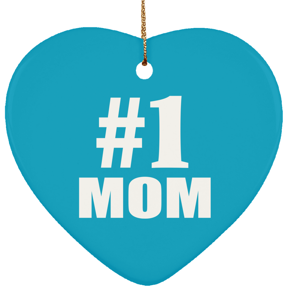 Number One #1 Mom - Heart Ornament