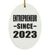 Entrepreneur Since 2023 - Oval Ornament