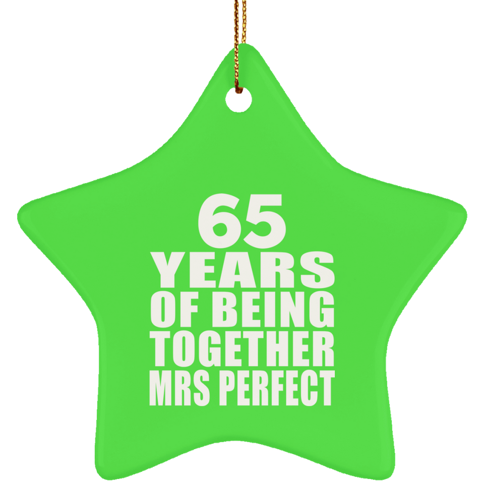 65th Anniversary 65 Years Of Being Mrs Perfect - Star Ornament