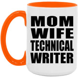 Mom Wife Technical Writer - 15oz Accent Mug Orange