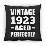 101st Birthday Vintage 1923 Aged Perfectly - Throw Pillow Black