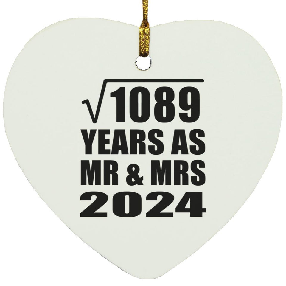 33rd Anniversary Square Root of 1089 Years As Mr & Mrs 2024 - Heart Ornament
