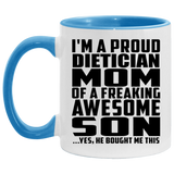 Proud Dietician Mom Of Awesome Son - 11oz Accent Mug Blue