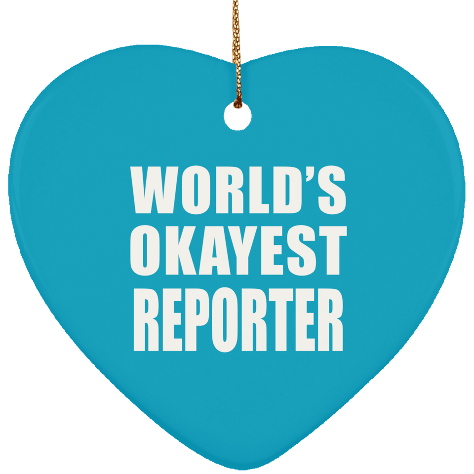 World's Okayest Reporter - Heart Ornament