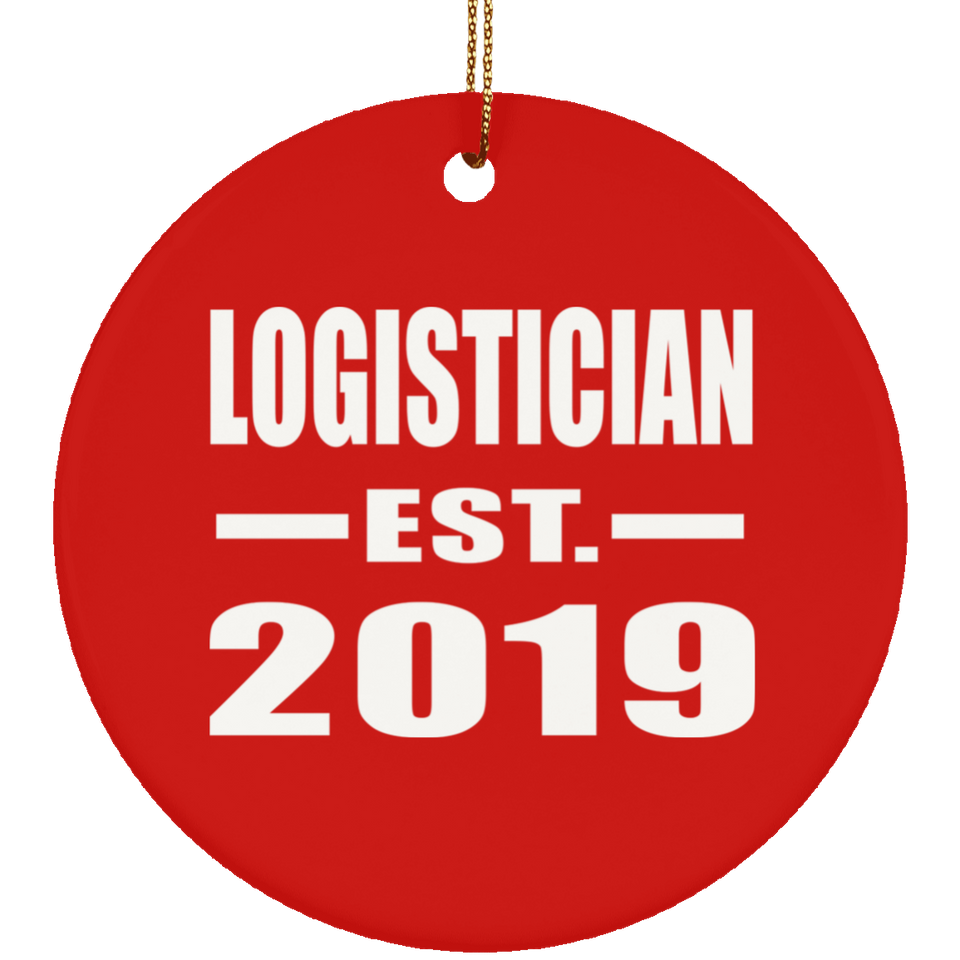 Logistician Established EST. 2019 - Circle Ornament