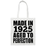 99th Birthday Made In 1925 Aged to Perfection - Tote Bag White