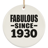 94th Birthday Fabulous Since 1930 - Circle Ornament