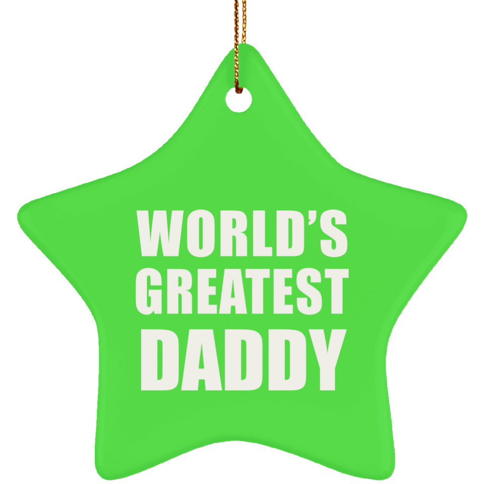 World's Greatest Daddy - Star Ornament
