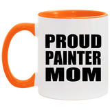 Proud Painter Mom - 11oz Accent Mug Orange