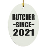Butcher Since 2021 - Oval Ornament