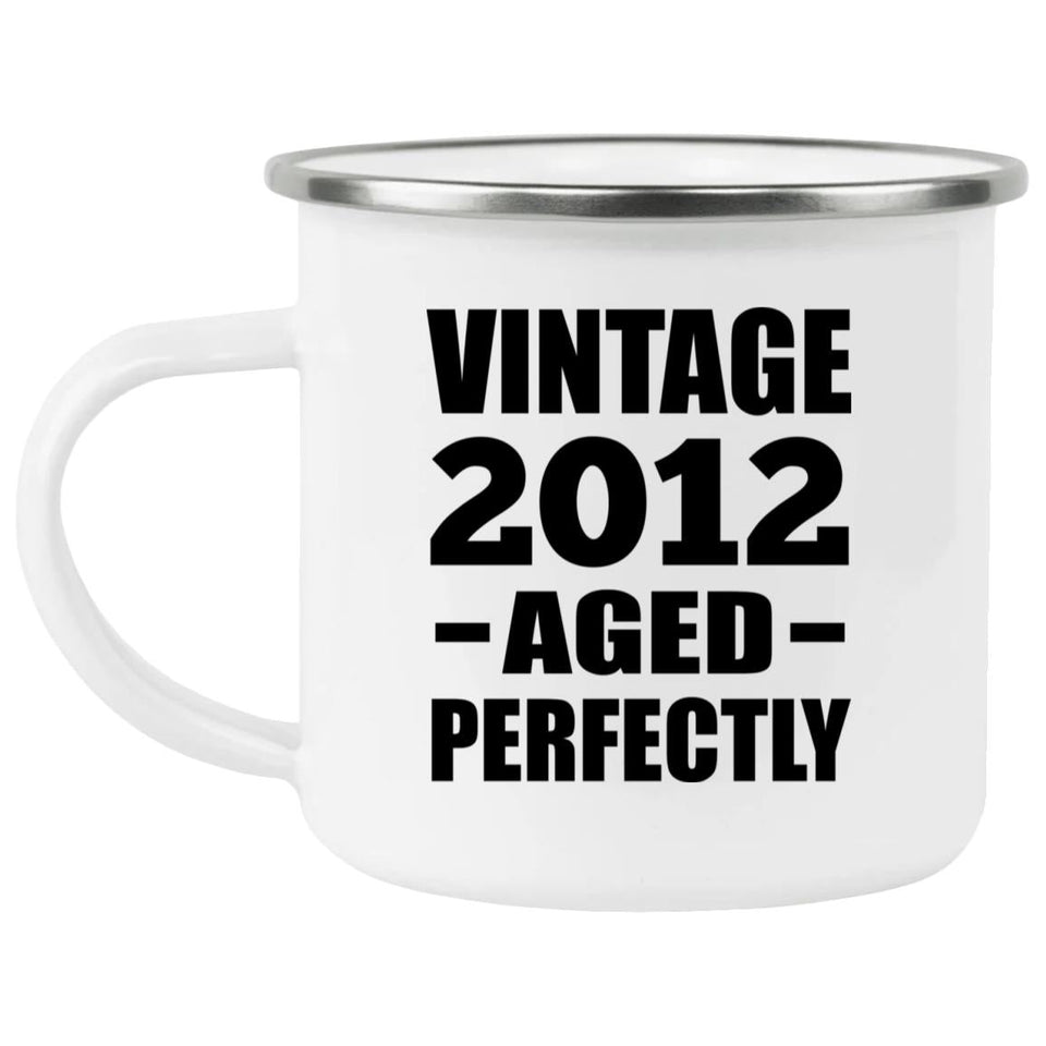 12th Birthday Vintage 2012 Aged Perfectly - 12oz Camping Mug