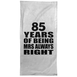 85th Anniversary 85 Years of Being Mrs Always Right - Hand Towel